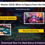 Teen Patti Master 2025: What to Expect from the New Release